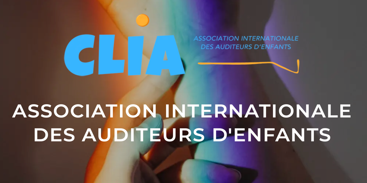 CLIA - Association Internationale des Auditeurs d'Enfants